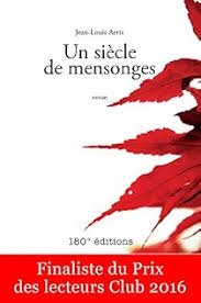 Couverture de Un siècle de mensonge